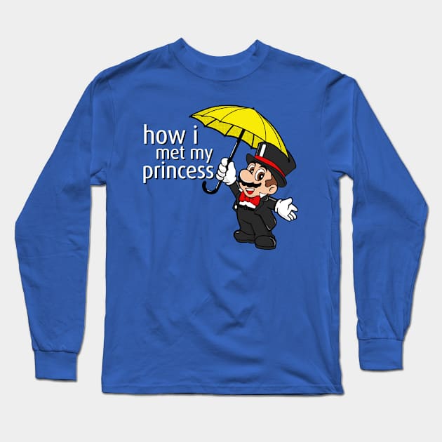 How I Met My Princess Long Sleeve T-Shirt by inkonfiremx